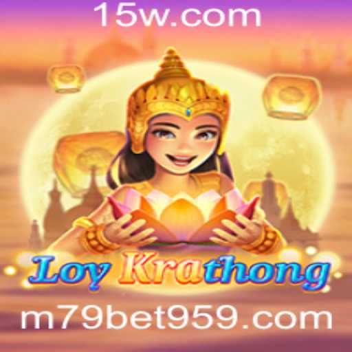 Explorando LoyKrathong: Um Jogo Tradicional com a Emoção de m79 bet