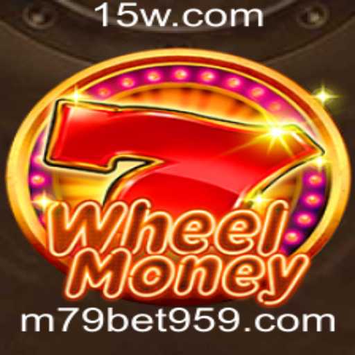 Descubra o Fascinante Mundo do Jogo WheelMoney e a Estratégia M79 Bet